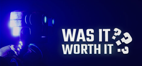 Was It Worth It Was It Worth It Capa