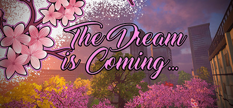 The Dream is Coming The Dream is Coming Capa