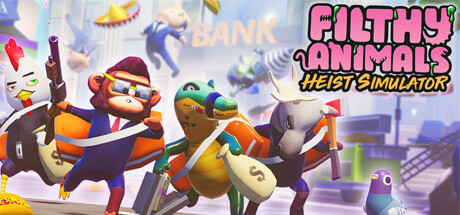 Filthy Animals Heist Simulator Filthy Animals Heist Simulator Capa